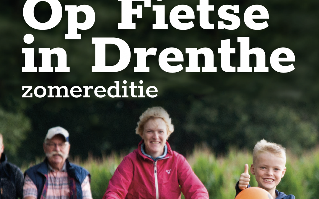 Op Fietse in Drenthe zomereditie